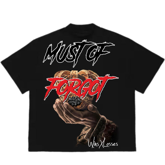 “MUST OF FORGOT” TEE